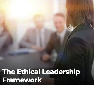 The Ethical Leadership Framework